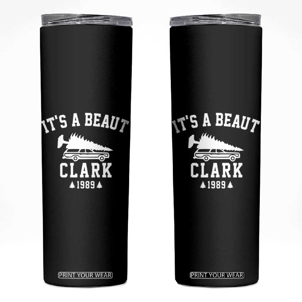 Funny Christmas Its a Beaut Clark Skinny Tumbler Xmas Tree Disaster Griswold Family Holiday TS02 Black Print Your Wear