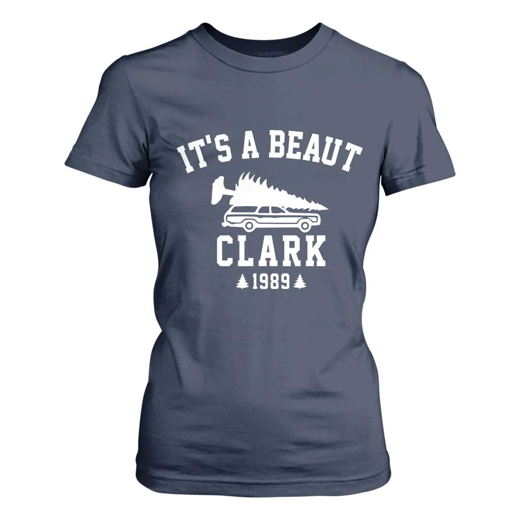 Funny Christmas Its a Beaut Clark T Shirt For Women Xmas Tree Disaster Griswold Family Holiday TS02 Navy Print Your Wear
