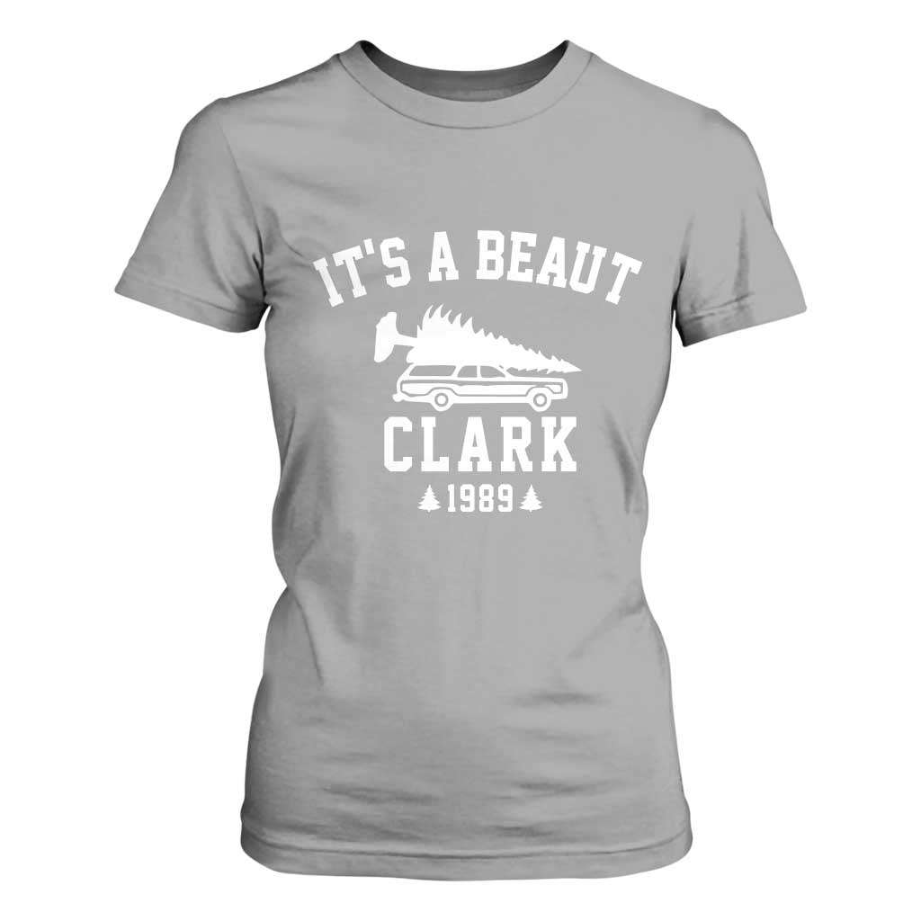 Funny Christmas Its a Beaut Clark T Shirt For Women Xmas Tree Disaster Griswold Family Holiday TS02 Sport Gray Print Your Wear