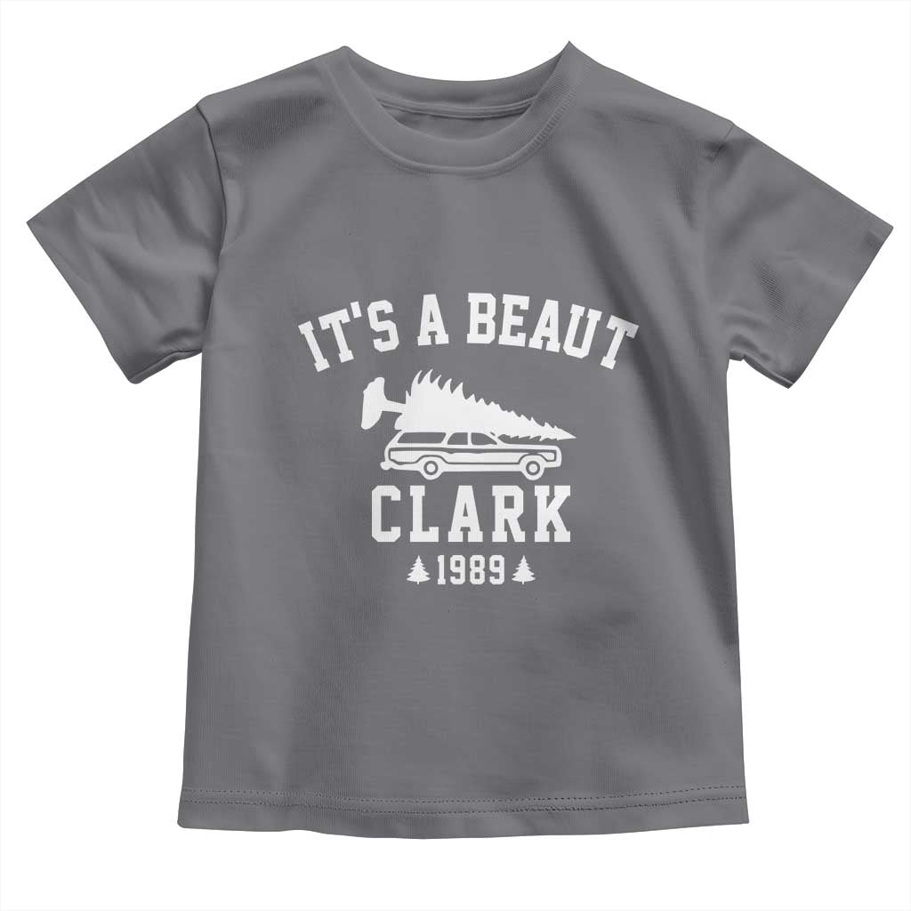Funny Christmas Its a Beaut Clark Toddler T Shirt Xmas Tree Disaster Griswold Family Holiday TS02 Charcoal Print Your Wear