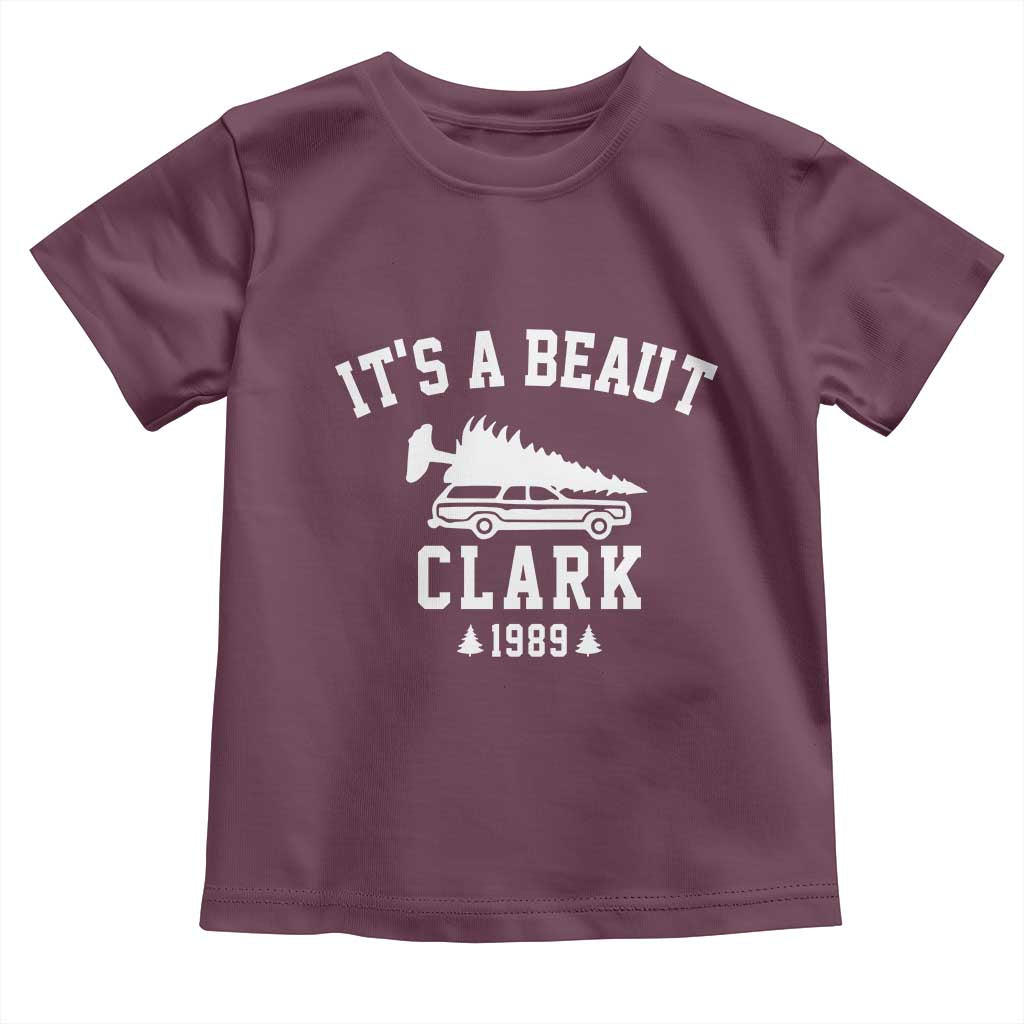 Funny Christmas Its a Beaut Clark Toddler T Shirt Xmas Tree Disaster Griswold Family Holiday TS02 Maroon Print Your Wear