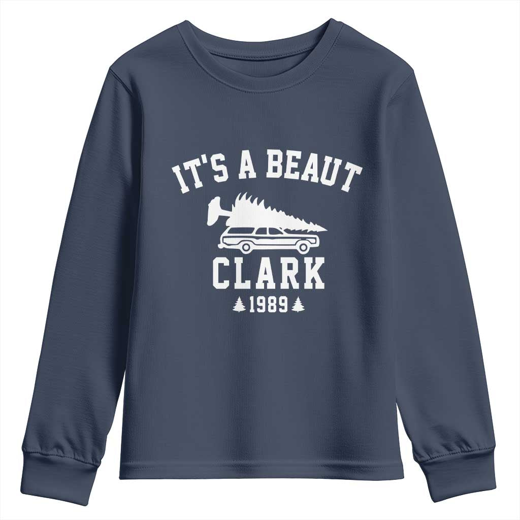 Funny Christmas Its a Beaut Clark Youth Sweatshirt Xmas Tree Disaster Griswold Family Holiday TS02 Navy Print Your Wear