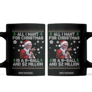 Funny Christmas Billy Meme Coffee Mug A 8 Ball and 2 Million Dollars Baby Uncle in Santa Suit TS02 Black Print Your Wear