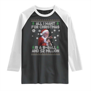 Funny Christmas Billy Meme Raglan Shirt A 8 Ball and 2 Million Dollars Baby Uncle in Santa Suit TS02 Black White Print Your Wear