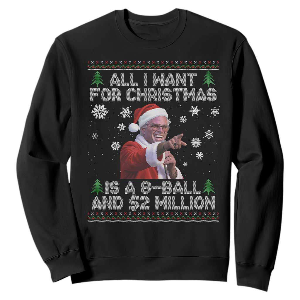 Funny Christmas Billy Meme Sweatshirt A 8 Ball and 2 Million Dollars Baby Uncle in Santa Suit TS02 Black Print Your Wear