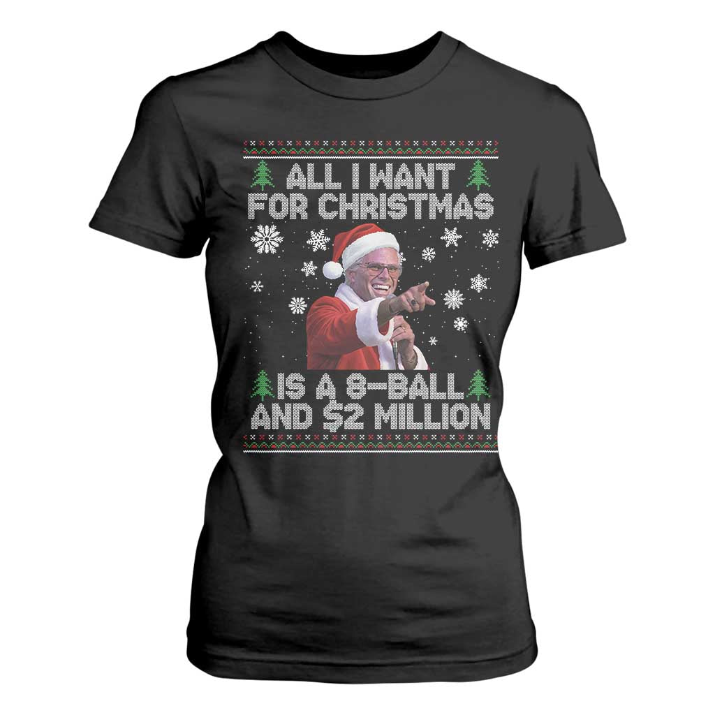 Funny Christmas Billy Meme T Shirt For Women A 8 Ball and 2 Million Dollars Baby Uncle in Santa Suit TS02 Black Print Your Wear