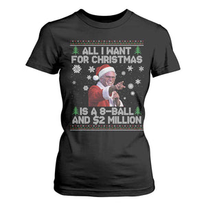 Funny Christmas Billy Meme T Shirt For Women A 8 Ball and 2 Million Dollars Baby Uncle in Santa Suit TS02 Black Print Your Wear