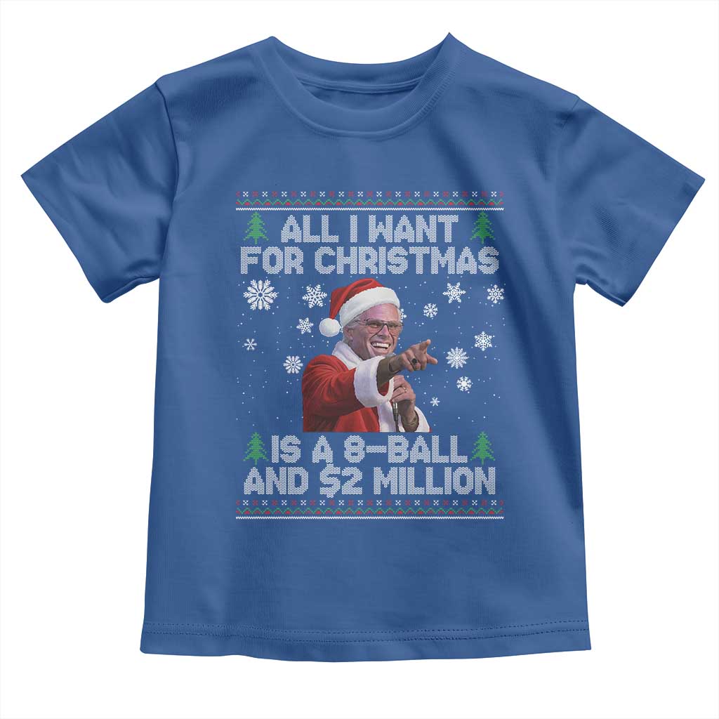 Funny Christmas Billy Meme Toddler T Shirt A 8 Ball and 2 Million Dollars Baby Uncle in Santa Suit TS02 Royal Blue Print Your Wear