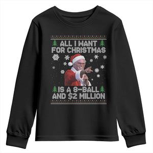 Funny Christmas Billy Meme Youth Sweatshirt A 8 Ball and 2 Million Dollars Baby Uncle in Santa Suit TS02 Black Print Your Wear