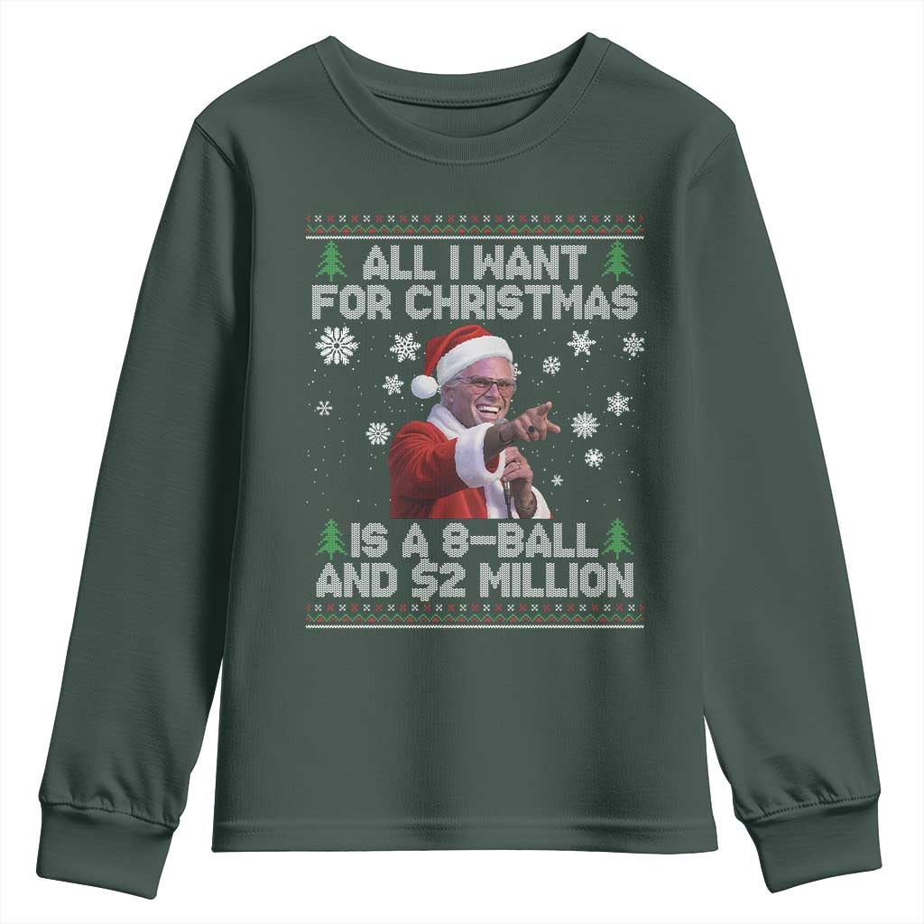 Funny Christmas Billy Meme Youth Sweatshirt A 8 Ball and 2 Million Dollars Baby Uncle in Santa Suit TS02 Dark Forest Green Print Your Wear
