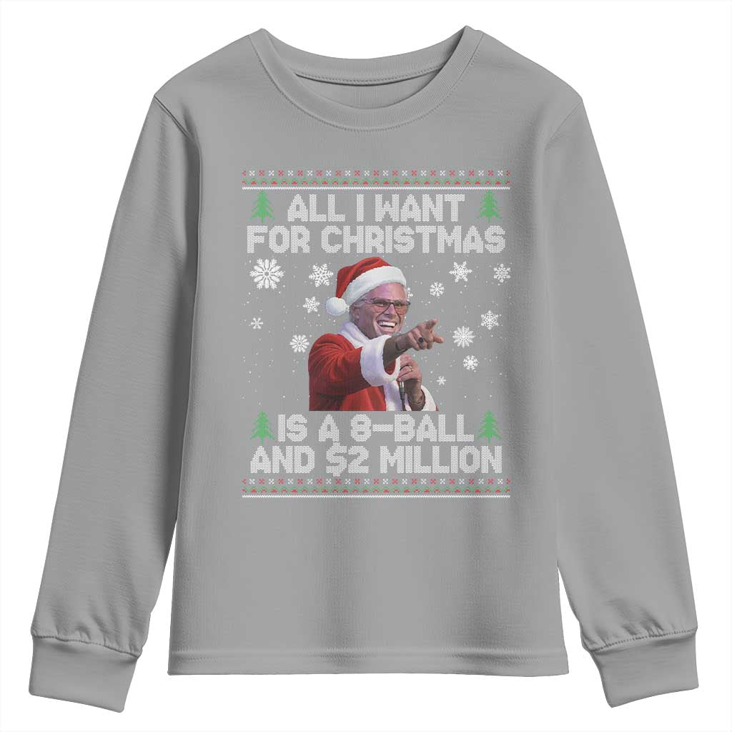 Funny Christmas Billy Meme Youth Sweatshirt A 8 Ball and 2 Million Dollars Baby Uncle in Santa Suit TS02 Sport Gray Print Your Wear