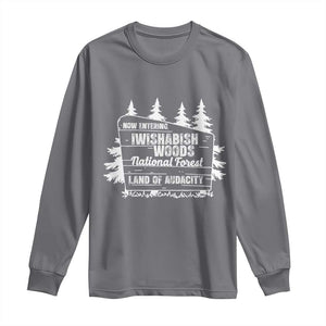 Iwishabish Woods National Forest Long Sleeve Shirt Funny Land of Audacity Meme Sassy Humor TS02 Charcoal Print Your Wear