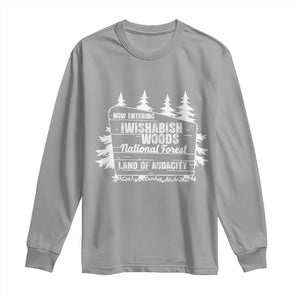 Iwishabish Woods National Forest Long Sleeve Shirt Funny Land of Audacity Meme Sassy Humor TS02 Sport Gray Print Your Wear