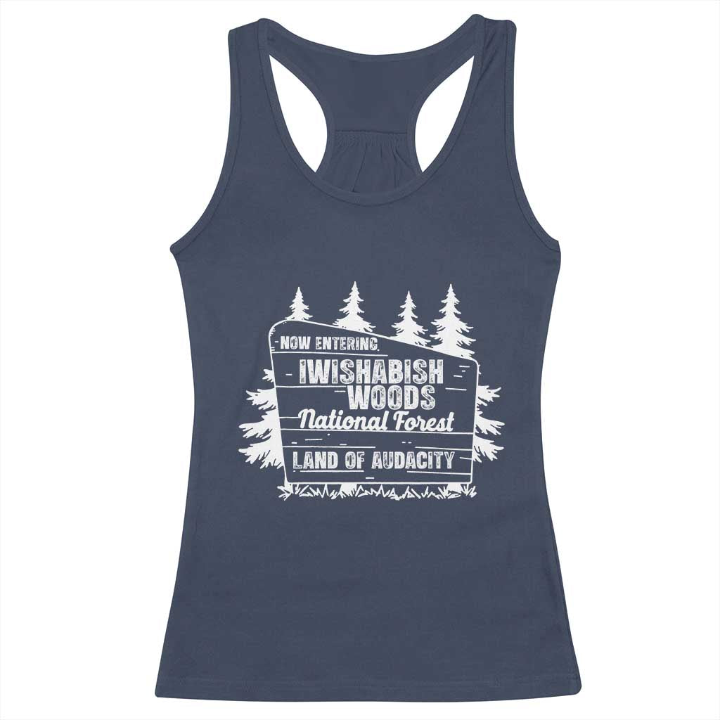 Iwishabish Woods National Forest Racerback Tank Top Funny Land of Audacity Meme Sassy Humor TS02 Navy Print Your Wear