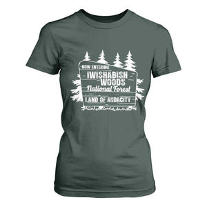 Iwishabish Woods National Forest T Shirt For Women Funny Land of Audacity Meme Sassy Humor TS02 Dark Forest Green Print Your Wear