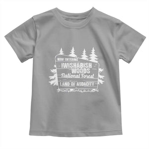Iwishabish Woods National Forest Toddler T Shirt Funny Land of Audacity Meme Sassy Humor TS02 Sport Gray Print Your Wear