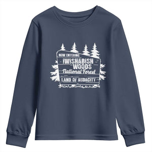 Iwishabish Woods National Forest Youth Sweatshirt Funny Land of Audacity Meme Sassy Humor TS02 Navy Print Your Wear