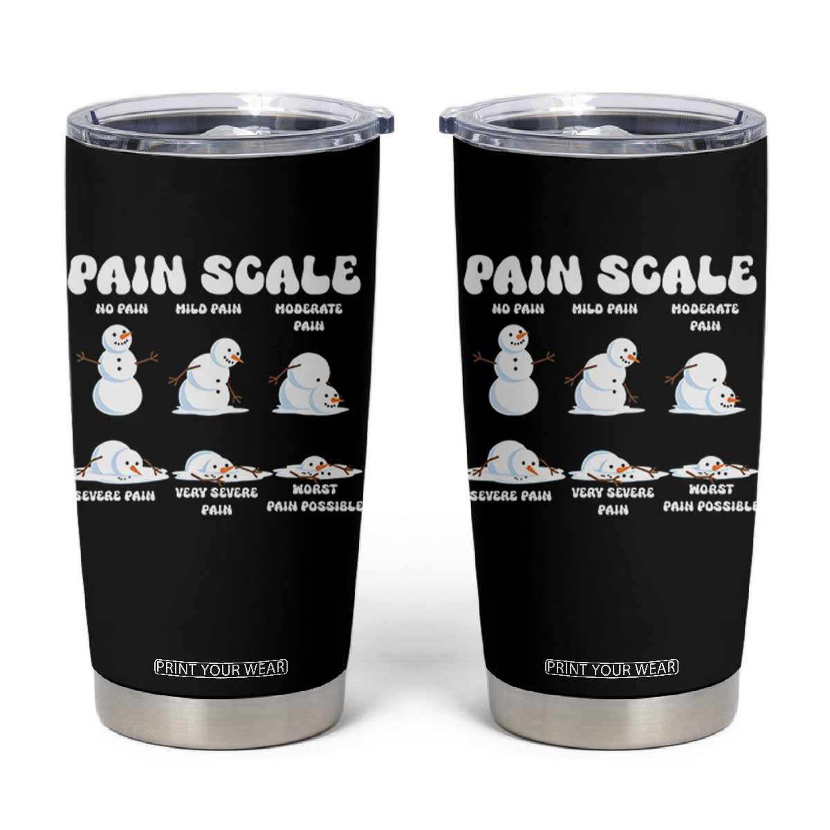 Funny Snowman Pain Scale Christmas Tumbler Cup Melting Snowman Holiday Humor TS02 Black Print Your Wear
