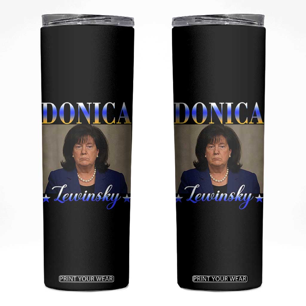Donica Lewinsky Meme Skinny Tumbler Viral Trump Parody Scandal Internet Humor TS02 Black Print Your Wear