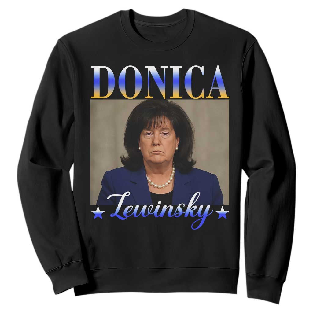 Donica Lewinsky Meme Sweatshirt Viral Trump Parody Scandal Internet Humor TS02 Black Print Your Wear