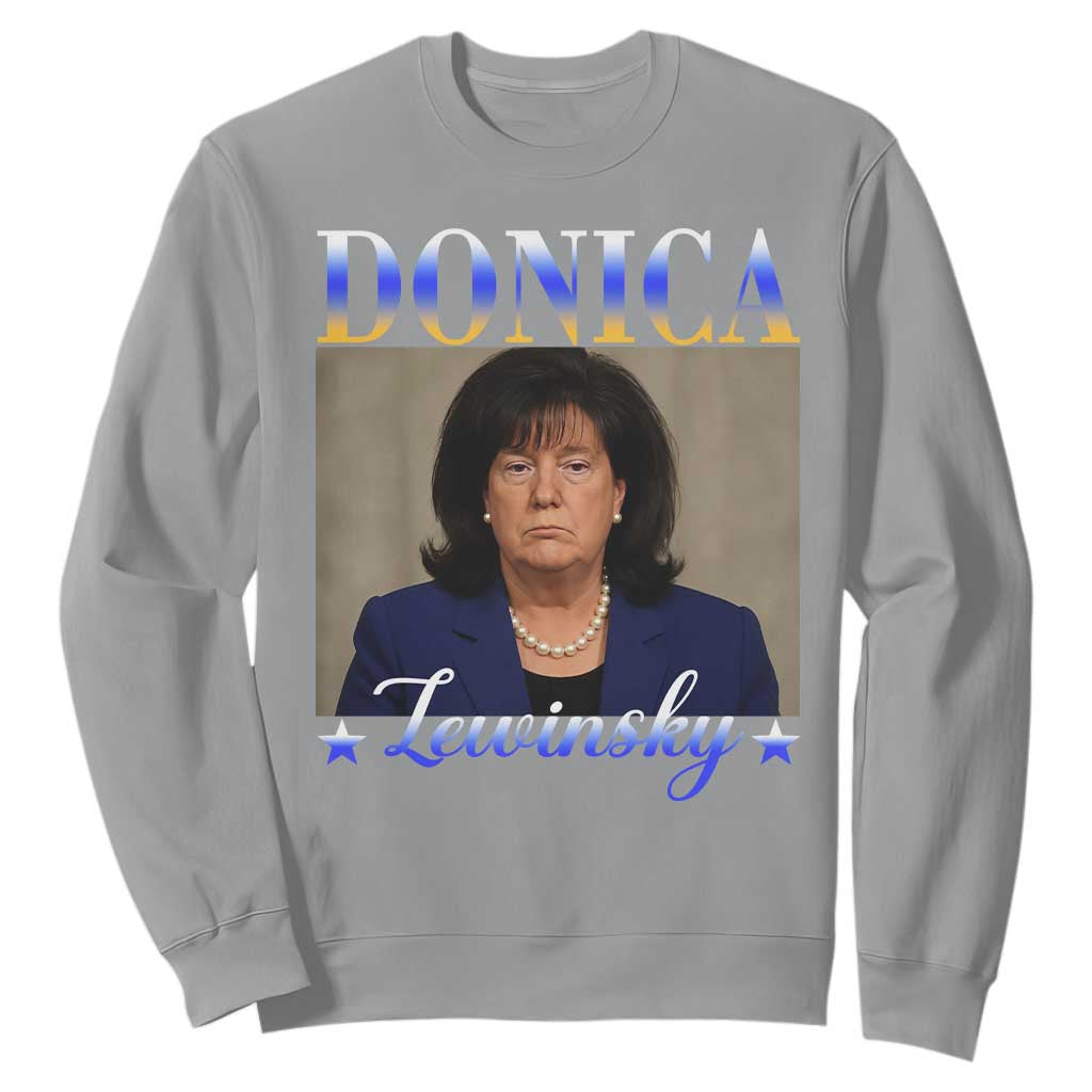 Donica Lewinsky Meme Sweatshirt Viral Trump Parody Scandal Internet Humor TS02 Sport Gray Print Your Wear