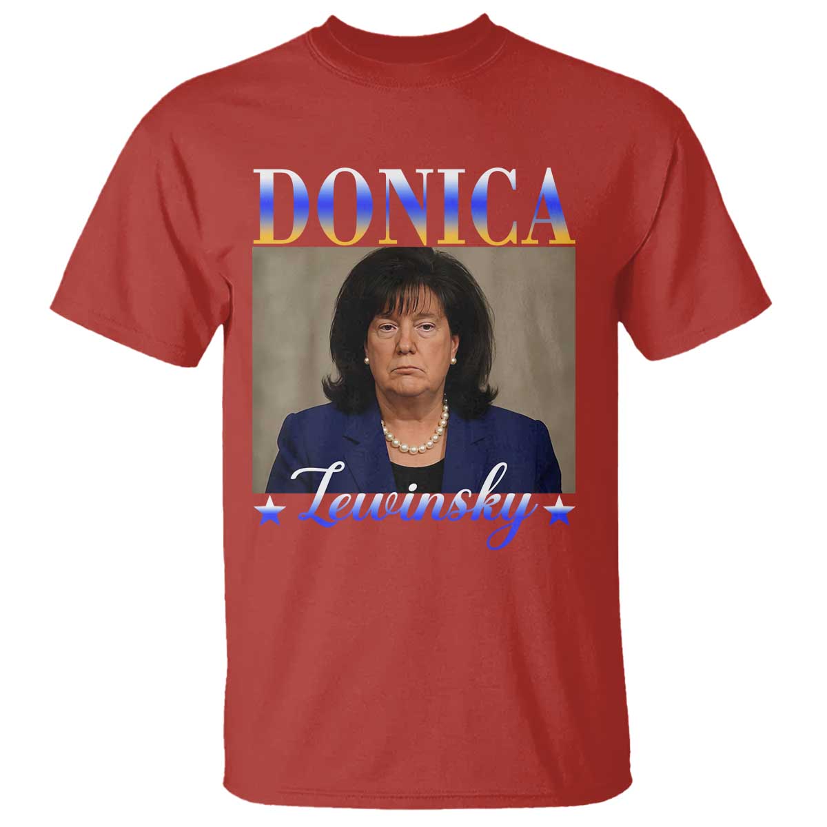 Donica Lewinsky Meme T Shirt Viral Trump Parody Scandal Internet Humor TS02 Red Print Your Wear