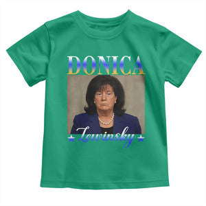 Donica Lewinsky Meme Toddler T Shirt Viral Trump Parody Scandal Internet Humor TS02 Irish Green Print Your Wear