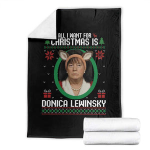 All I Want for Christmas Is Donica Lewinsky Throw Blanket Funny Holiday Trump Meme Political Roast Season TS02 Black Print Your Wear