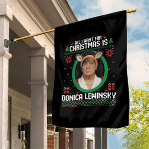 All I Want for Christmas Is Donica Lewinsky Garden Flag Funny Holiday Trump Meme Political Roast Season TS02 Print Your Wear