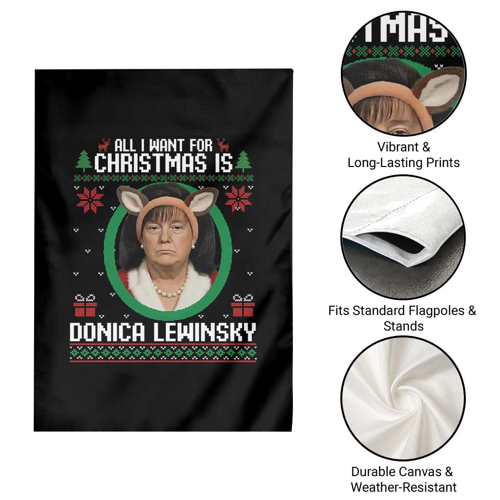 All I Want for Christmas Is Donica Lewinsky Garden Flag Funny Holiday Trump Meme Political Roast Season TS02 Print Your Wear