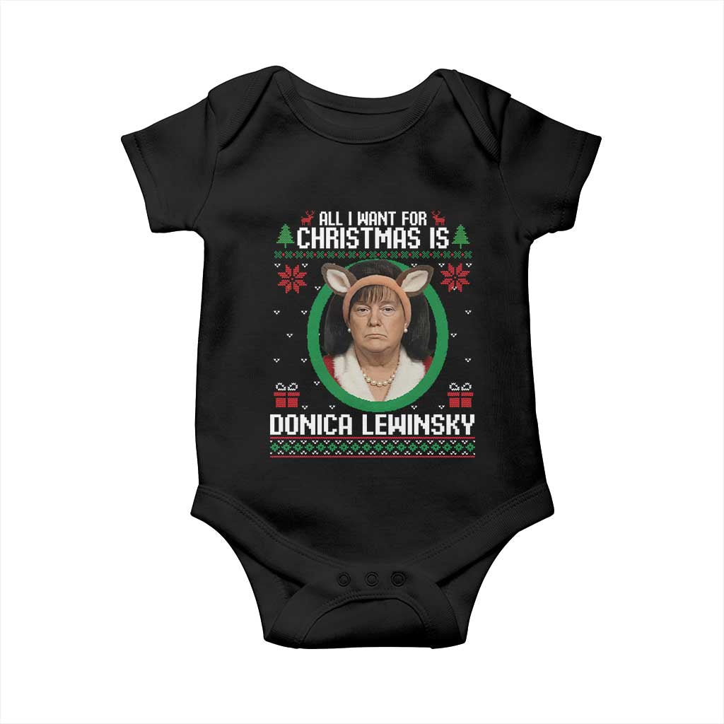 All I Want for Christmas Is Donica Lewinsky Baby Onesie Funny Holiday Trump Meme Political Roast Season TS02 Black Print Your Wear