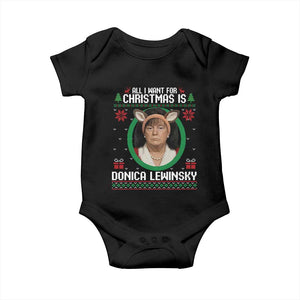 All I Want for Christmas Is Donica Lewinsky Baby Onesie Funny Holiday Trump Meme Political Roast Season TS02 Black Print Your Wear