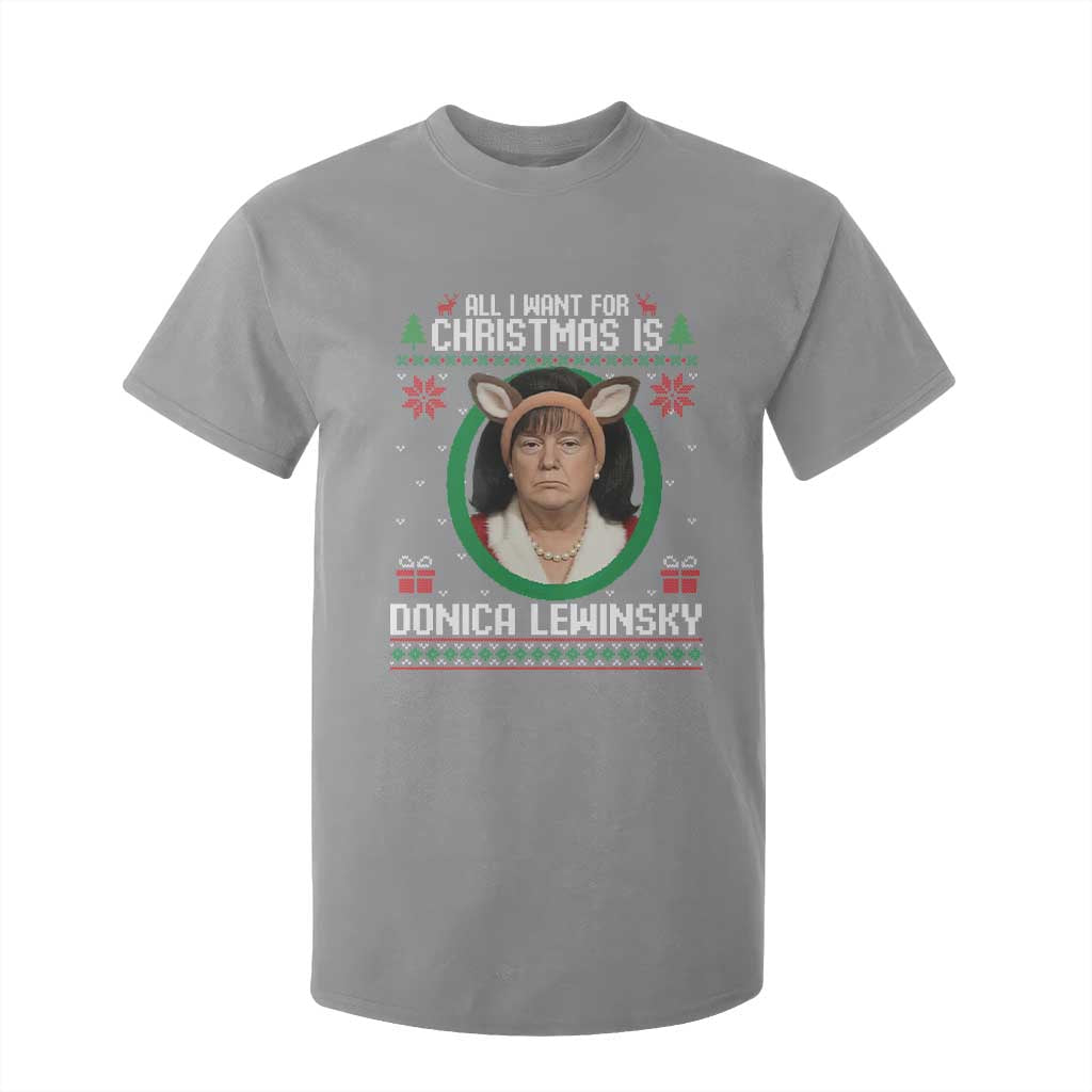 All I Want for Christmas Is Donica Lewinsky T Shirt For Kid Funny Holiday Trump Meme Political Roast Season TS02 Sport Gray Print Your Wear