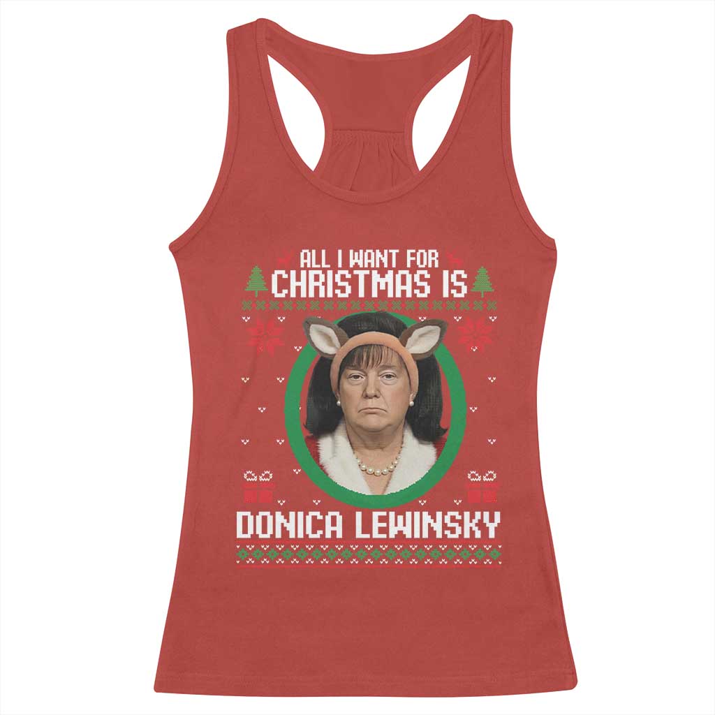 All I Want for Christmas Is Donica Lewinsky Racerback Tank Top Funny Holiday Trump Meme Political Roast Season TS02 Red Print Your Wear