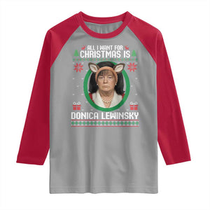 All I Want for Christmas Is Donica Lewinsky Raglan Shirt Funny Holiday Trump Meme Political Roast Season TS02 Sport Gray Red Print Your Wear