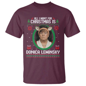 All I Want for Christmas Is Donica Lewinsky T Shirt Funny Holiday Trump Meme Political Roast Season TS02 Maroon Print Your Wear