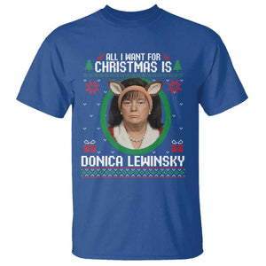 All I Want for Christmas Is Donica Lewinsky T Shirt Funny Holiday Trump Meme Political Roast Season TS02 Royal Blue Print Your Wear
