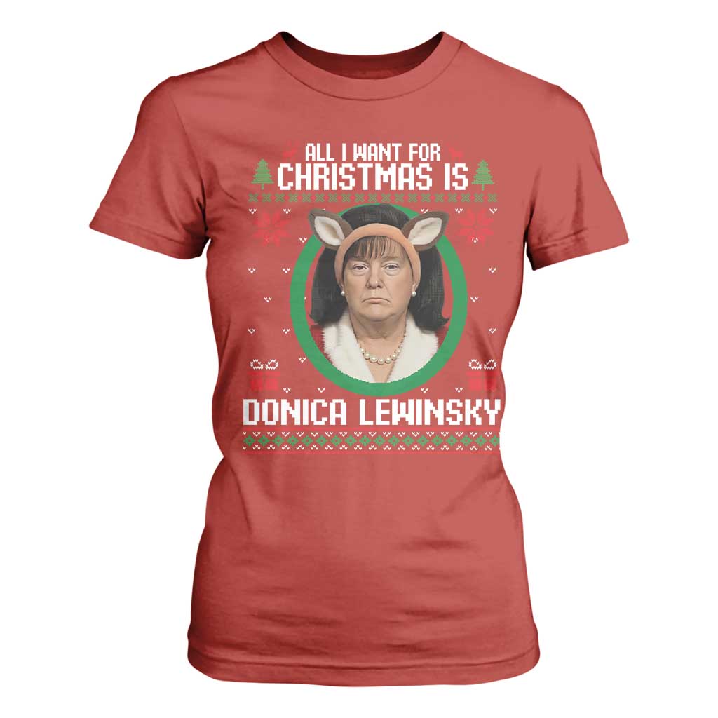 All I Want for Christmas Is Donica Lewinsky T Shirt For Women Funny Holiday Trump Meme Political Roast Season TS02 Red Print Your Wear