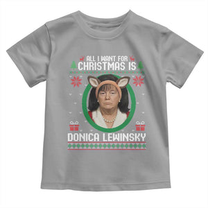 All I Want for Christmas Is Donica Lewinsky Toddler T Shirt Funny Holiday Trump Meme Political Roast Season TS02 Sport Gray Print Your Wear