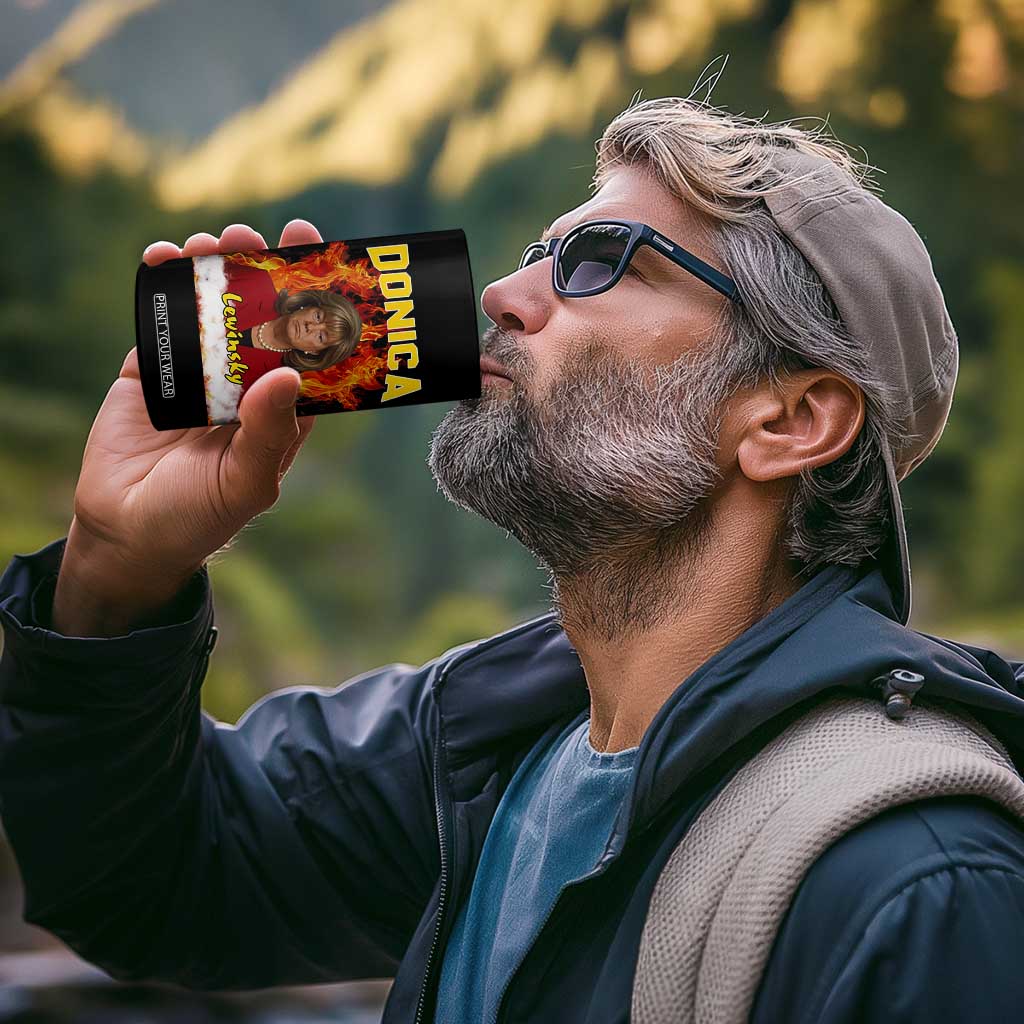 Donica Lewinsky Fire Trump Meme 4 in 1 Can Cooler Tumbler Viral Scandal Parody Political Roast Vibes TS02 Print Your Wear