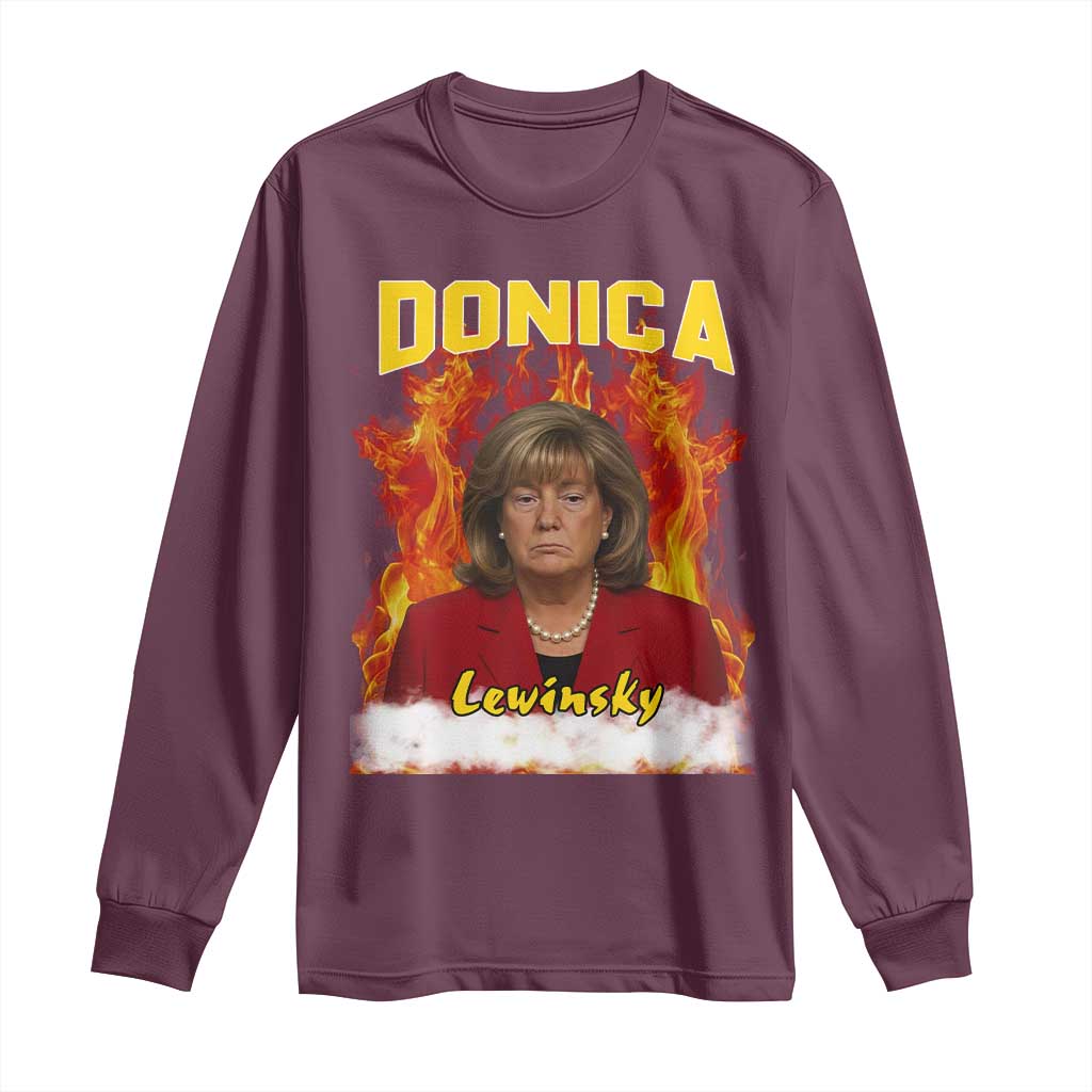 Donica Lewinsky Fire Trump Meme Long Sleeve Shirt Viral Scandal Parody Political Roast Vibes TS02 Maroon Print Your Wear