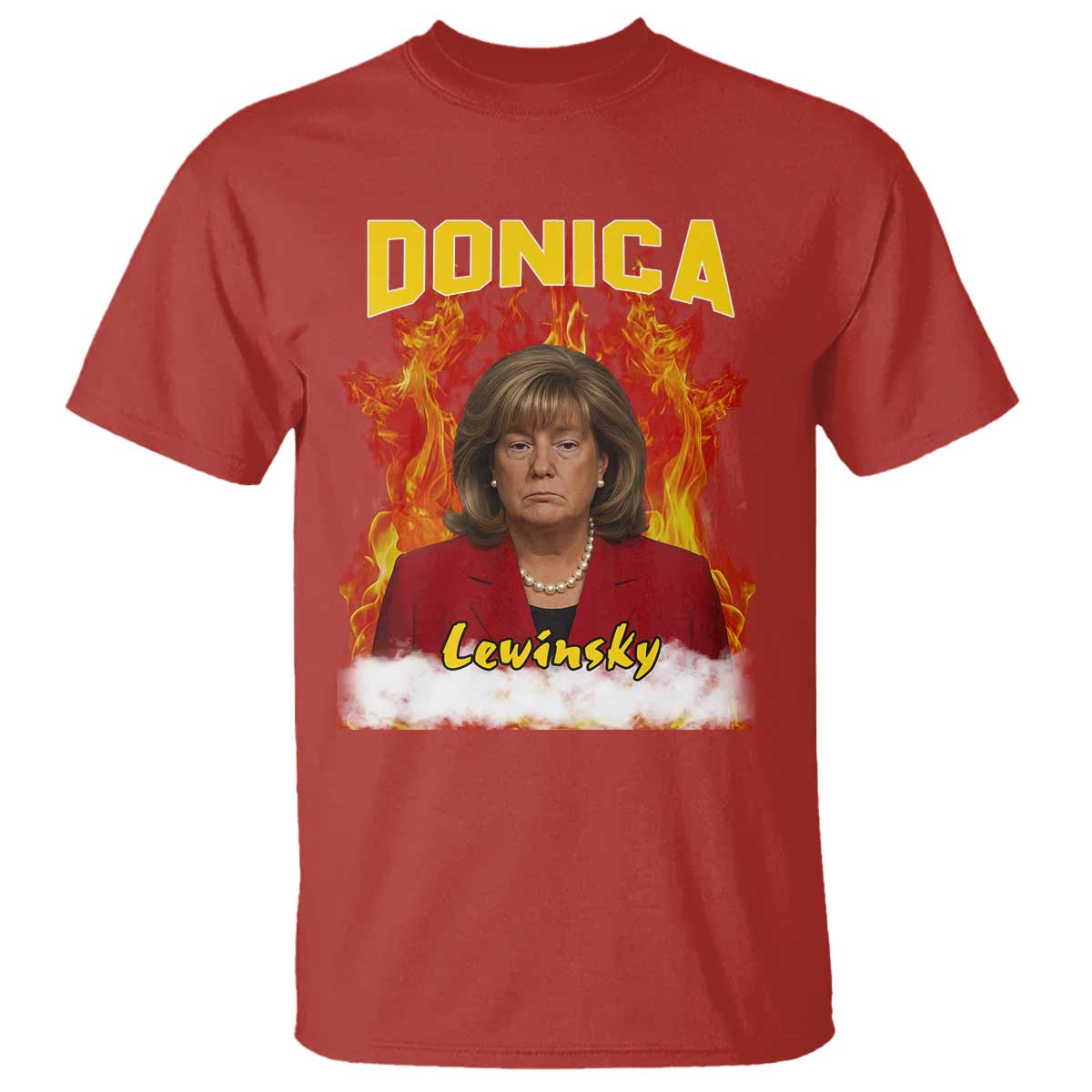 Donica Lewinsky Fire Trump Meme T Shirt Viral Scandal Parody Political Roast Vibes TS02 Red Print Your Wear