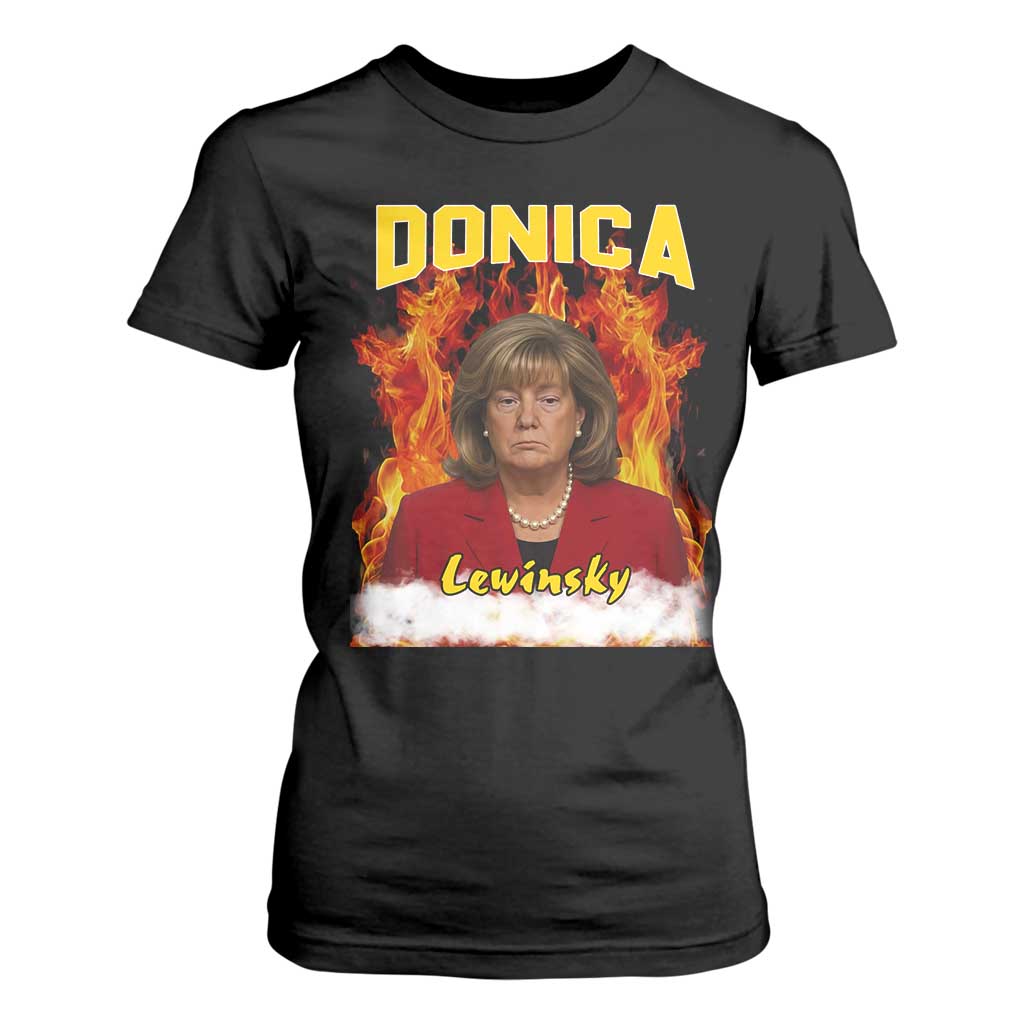 Donica Lewinsky Fire Trump Meme T Shirt For Women Viral Scandal Parody Political Roast Vibes TS02 Black Print Your Wear
