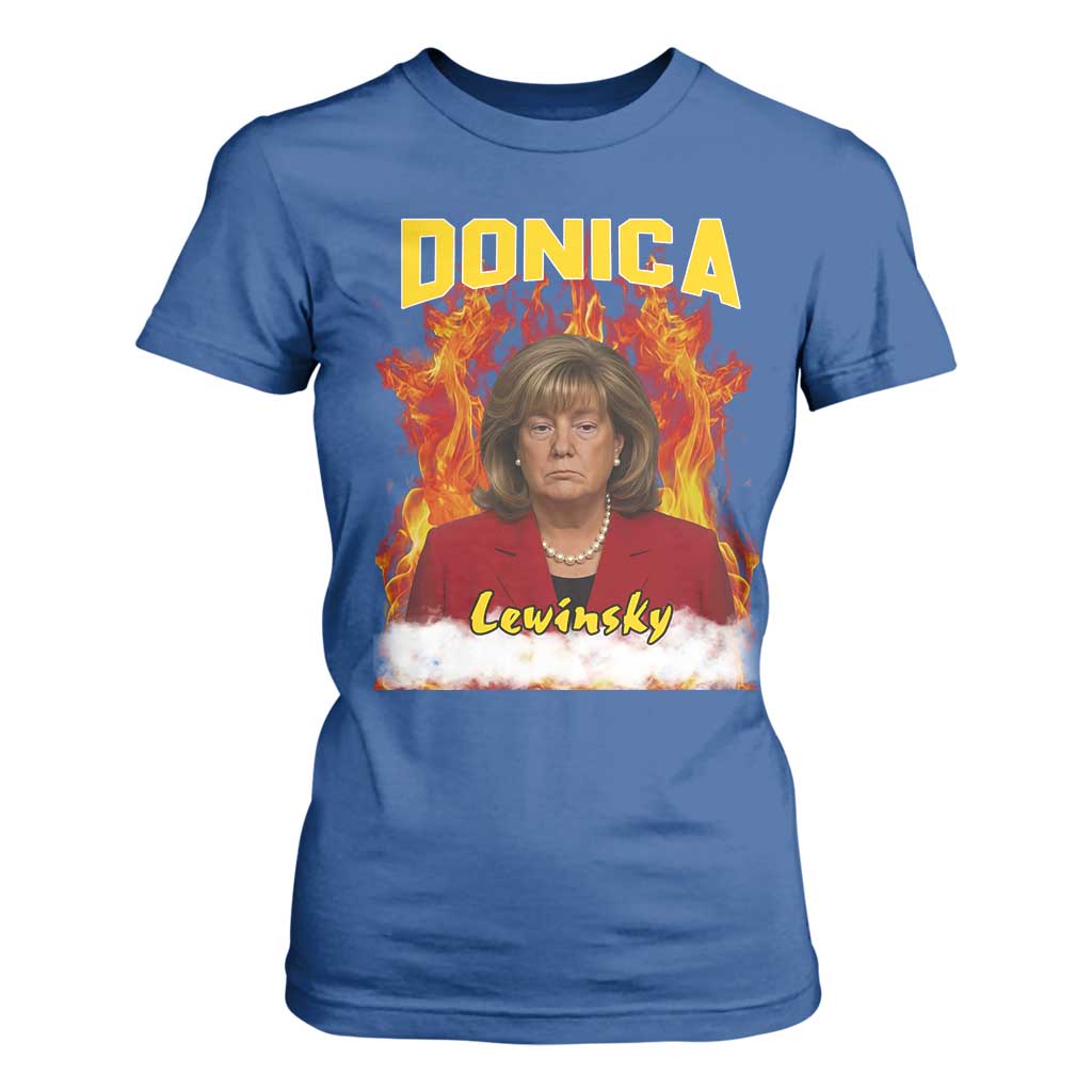 Donica Lewinsky Fire Trump Meme T Shirt For Women Viral Scandal Parody Political Roast Vibes TS02 Royal Blue Print Your Wear