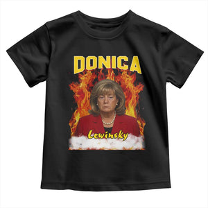 Donica Lewinsky Fire Trump Meme Toddler T Shirt Viral Scandal Parody Political Roast Vibes TS02 Black Print Your Wear