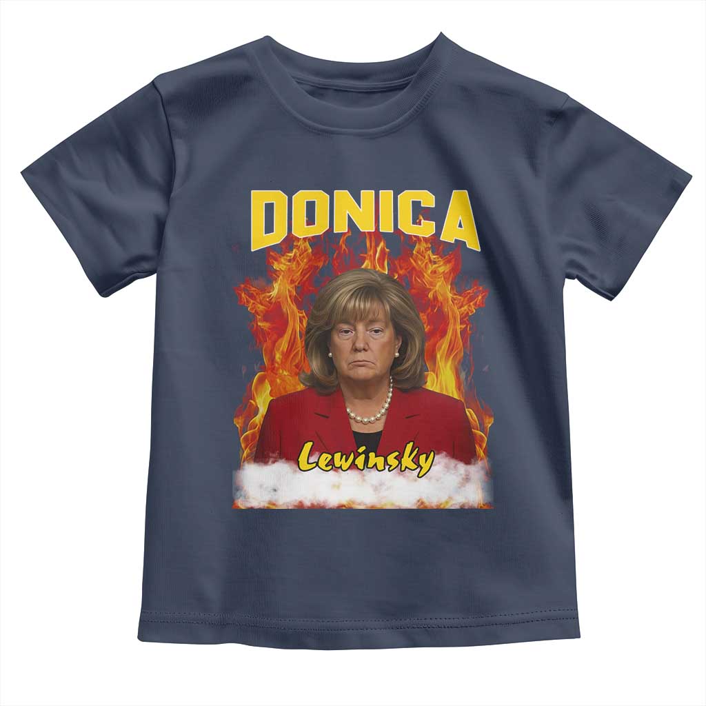 Donica Lewinsky Fire Trump Meme Toddler T Shirt Viral Scandal Parody Political Roast Vibes TS02 Navy Print Your Wear