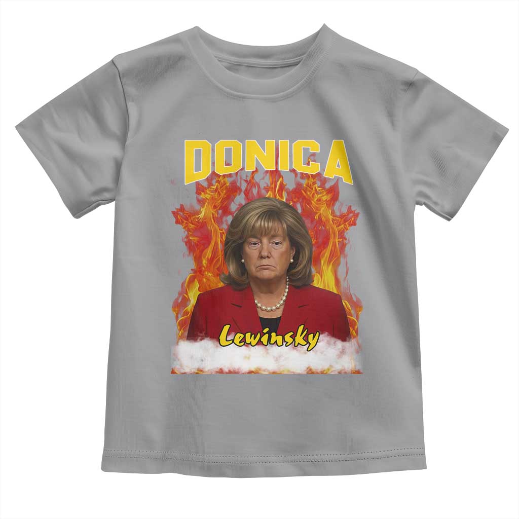 Donica Lewinsky Fire Trump Meme Toddler T Shirt Viral Scandal Parody Political Roast Vibes TS02 Sport Gray Print Your Wear