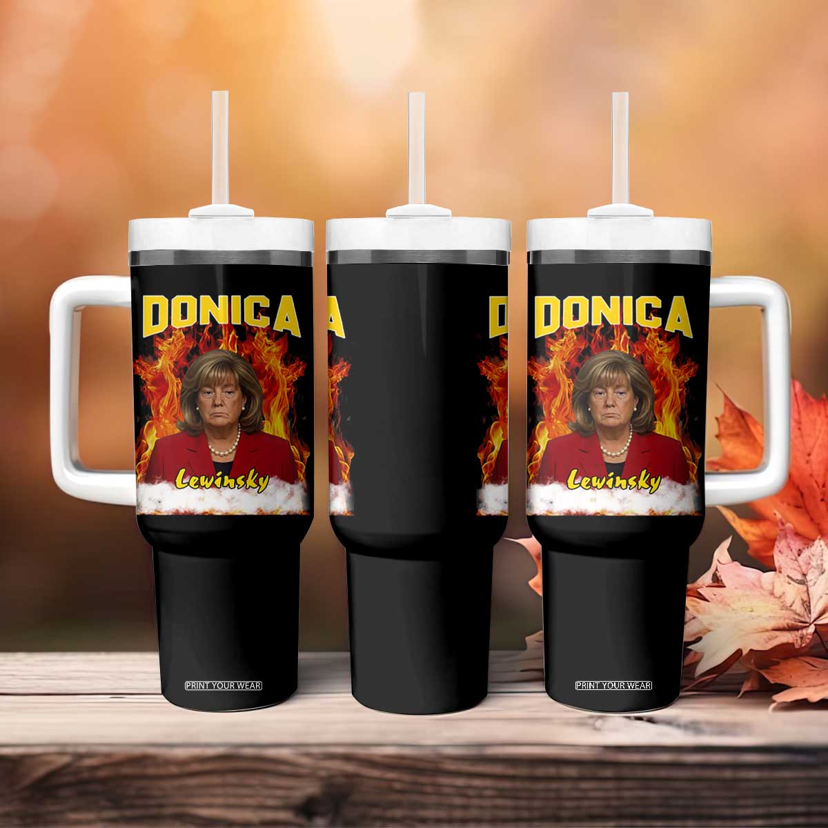 Donica Lewinsky Fire Trump Meme Tumbler With Handle Viral Scandal Parody Political Roast Vibes TS02 Print Your Wear