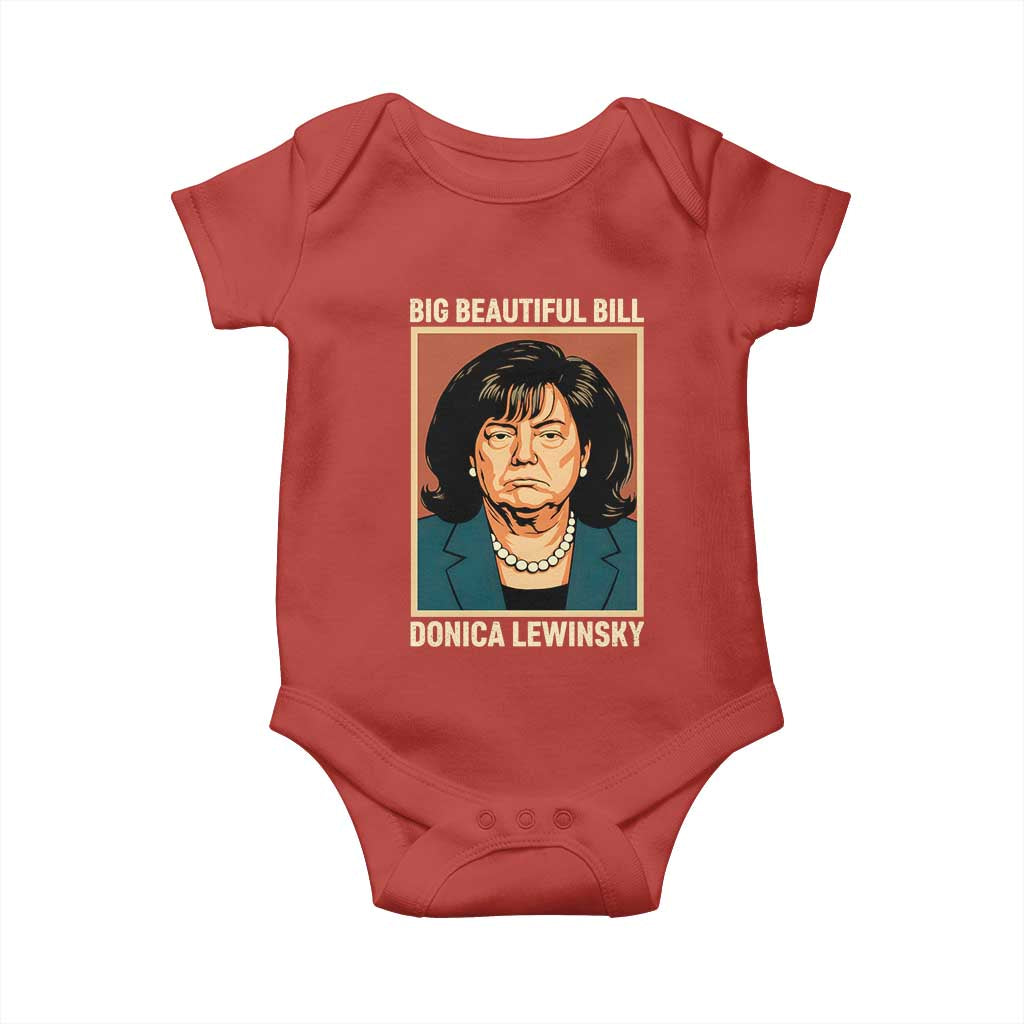 Big Beautiful Bill Donica Lewinsky Baby Onesie Funny Political Trump Meme Vintage Parody TS02 Red Print Your Wear