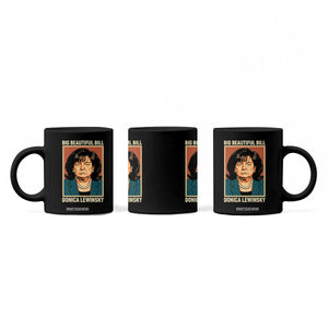 Big Beautiful Bill Donica Lewinsky Coffee Mug Funny Political Trump Meme Vintage Parody TS02 Print Your Wear
